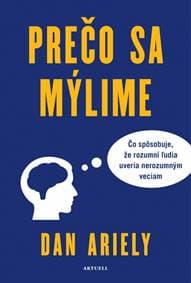 Prečo sa mýlime - Ariely Dan