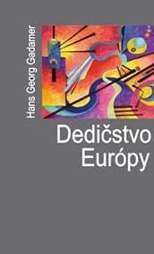 Dedičstvo Európy - Hans Georg Gadamer 1