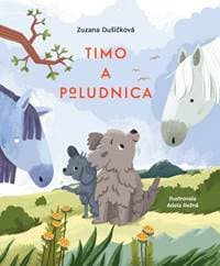 Timo a Poludnica - Zuzana Dušičková