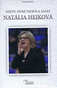 Natália Hejková - Nikdy (som) nebola sama - Grosmann Tomáš 1