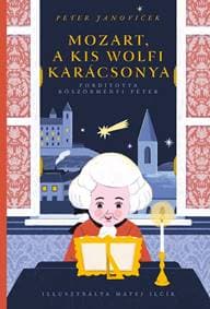 Mozart, a kis Wolfi karácsonya - Peter Janoviček