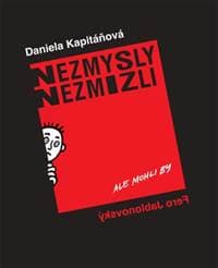 Nezmysly nezmizli - Daniela Kapitáňová