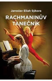 Rachmaninův tanečník - Jaroslav Eliah Sýkora 1