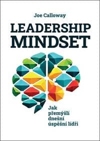Leadership mindset - Joe Calloway 1
