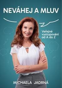 Neváhej a mluv - Michaela Jadrná 1