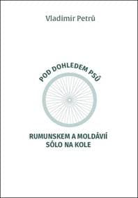 Pod dohledem psů Rumunskem a Moldávií sólo na kole - Vladimír Petrů 1
