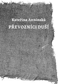 Převozníci duší - Kateřina Annínská