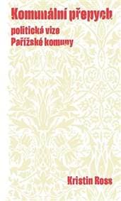 Komunální přepych - Kristin Ross 1