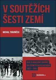V soutěžích šesti zemí - Michal Trávníček