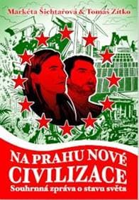 Na prahu nové civilizace - Markéta Šichtařová, Tomáš Zítko 1