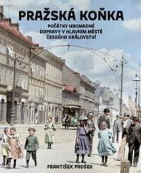 Pražská koňka - František Prošek 1