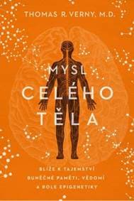 Mysl celého těla - Thomas R. Verny 1