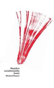 Manifest socialistického hnutí - Michael Hauser 1