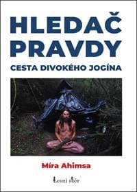 Hledač pravdy - Míra Ahimsa 1