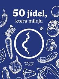 50 jídel, která miluju - Těhotnej kuchař