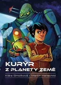 Kurýr z planety Země - Klára Smolíková, Martin Hanschild 1