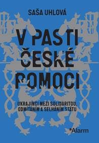 V pasti české pomoci - Saša Uhlová 1