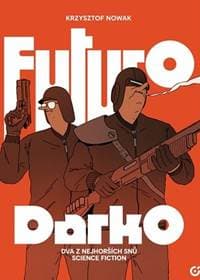 Futuro Darko - Krzysztof Nowak 1
