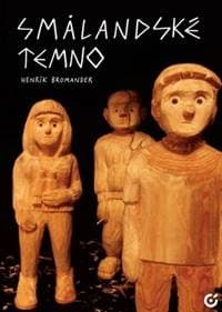 Smalandské temno - Henrik Bromander