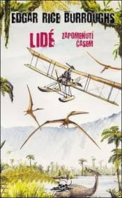 Lidé zapomenutí časem - Edgar Rice Burroughs 1