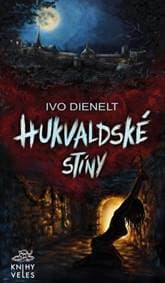 Hukvaldské stíny - Ivo Dienelt 1
