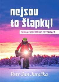 Nejsou to šlapky! - Petr Jan Juračka 1