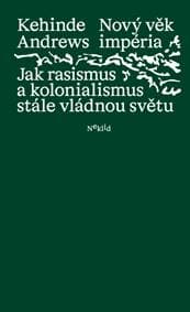 Nový věk impéria - Kehinde Andrews