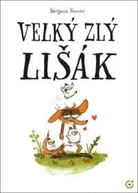Velký zlý lišák - Benjamin Renner 1