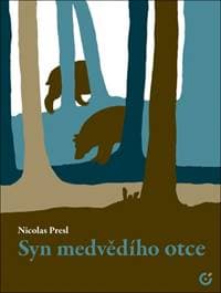 Syn medvědího otce - Nicolas Presl 1