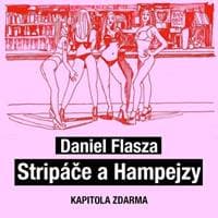 Stripáče a Hampejzy - Daniel Flasza 1