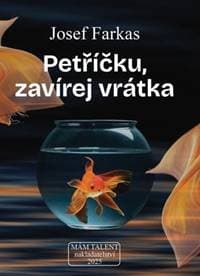 Petříčku, zavírej vrátka - Josef Farkas 1