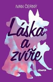 Láska a zvíře - Ivan Černý 1