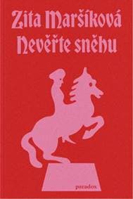 Nevěřte sněhu - Zita Maršíková 1