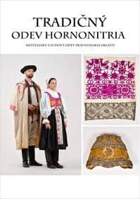 Tradičný odev Hornonitria - Radka Tarabčíková