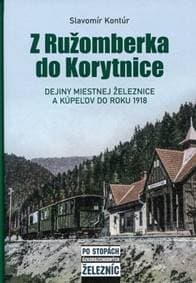 Z Ružomberka do Korytnice - Slavomír Kontúr
