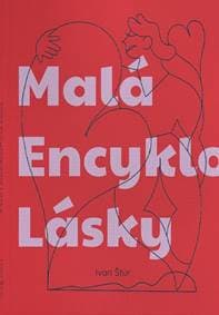 Malá Encyklopédia Lásky - Ivan Štúr 1