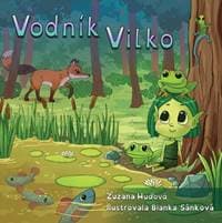 Vodník Vilko - Zuzana Huďová