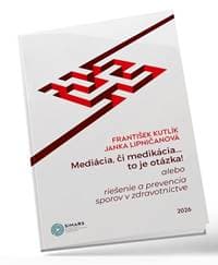 Mediácia, či medikácia...to je otázka! - František Kutlík, Janka Lipničanová