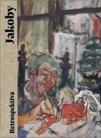 Jakoby - Retrospektíva - Daniel Liška (ed.) 1