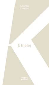 K bielej - Katarína Kucbelová 1
