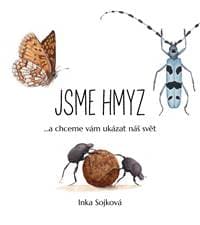 Jsme hmyz - Inka Sojková 1