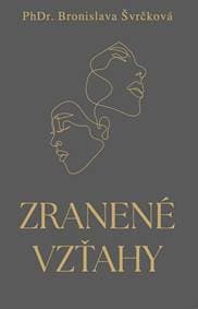 Zranené vzťahy - Bronislava Švrčková 1