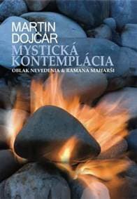 Mystická kontemplácia - Martin Dojčár 1