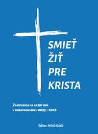 Smieť žiť pre Krista - Miloš Klátik 1