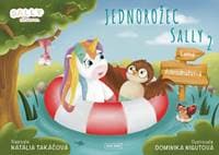 Jednorožec Sally 2 - Natália Takáčová, Dominika Nigutová