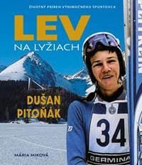 Lev na lyžiach - Dušan Pitoňák - Miková Mária
