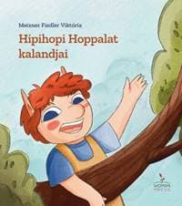 Hipihopi Hoppalat kalandjai - Meixner Fiedler Viktória