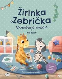 Žirinka a Zebrička spoznávajú emócie - Eva Kőrösi 1
