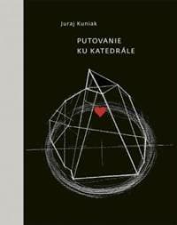 Putovanie ku katedrále (výber z poézie) - Juraj Kuniak, Eva Urbanová 1
