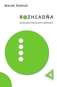Rozhľadňa - Marek Debnár, Stanislava Chrobáková Repar, Miroslav Marcelli